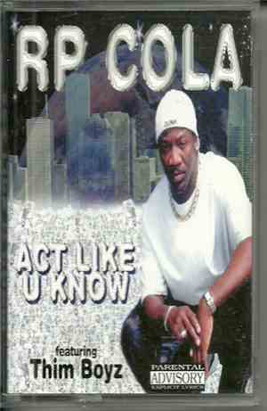 RP Cola - Act Like U Know
