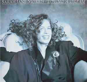 Sarah Jane Morris - Loving A Dream