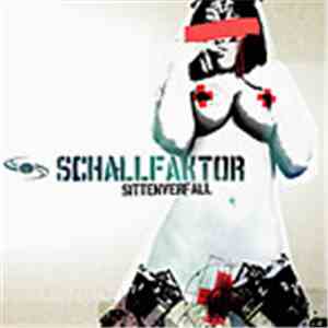 Schallfaktor - Sittenverfall