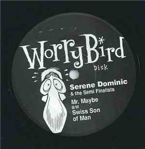 Serene Dominic & The Semi Finalists - Mr Maybe