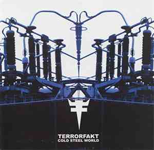 Terrorfakt - Cold Steel World