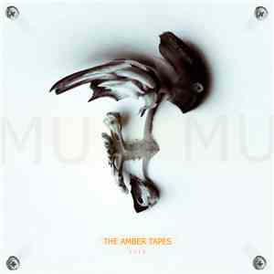 The Amber Tapes - Mu