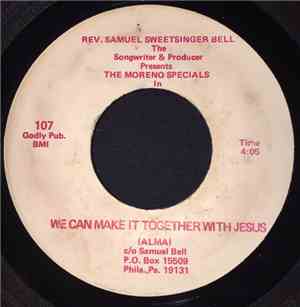 The Moreno Specials - We Can Make It Together With Jesus / Smile