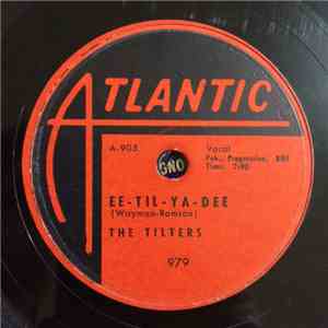 The Tilters - Ee-Til-Ya-Dee / El Cumbanchero