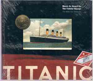 The White Star Orchestra - Titanic: Music As Heard On The Fateful Voyage