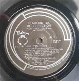 Tim Finn - Fraction Too Much Friction
