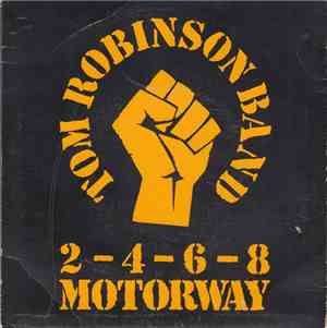 Tom Robinson Band - 2-4-6-8 Motorway