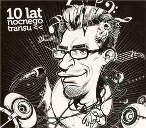 Various - 10 Lat Nocnego Transu