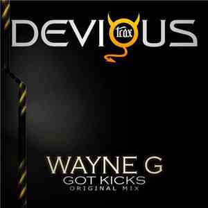 Wayne G  - Got Kicks