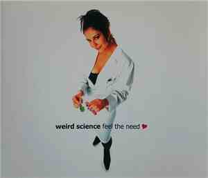 Weird Science - Feel The Need