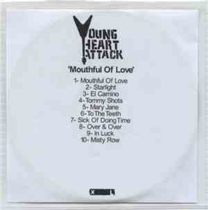 Young Heart Attack - Mouthful Of Love