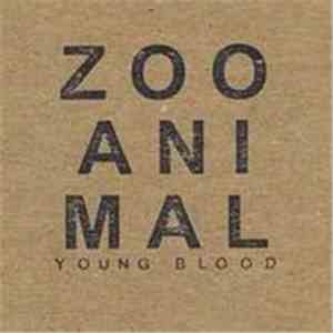 Zoo Animal - Young Blood
