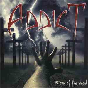 Addict  - Storm Of The Dead