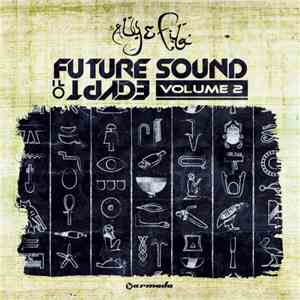 Aly & Fila - Future Sound Of Egypt Volume 2