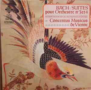 Bach, Concentus Musicus Wien - Bach: Suite Pour Orchestre N° 3 Et 4.Interpr ...