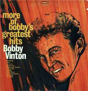 Bobby Vinton - More Of Bobby's Greatest Hits