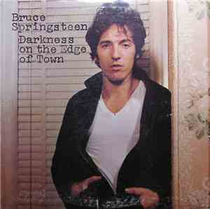 Bruce Springsteen - Darkness On The Edge Of Town
