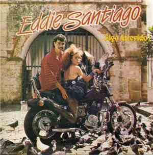 Eddie Santiago - ...Sigo Atrevido!