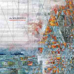 Explosions In The Sky - The Wilderness