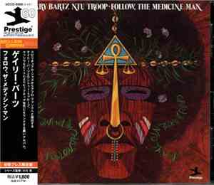 Gary Bartz NTU Troop - Follow, The Medicine Man
