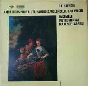 G.F. Haendel, Ensemble Instrumental Maxence Larrieu - 4 Quatuors Pour Flute ...
