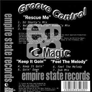 Groove Control  / C Magic - Rescue Me / Keep It Goin' / Feel The Melody