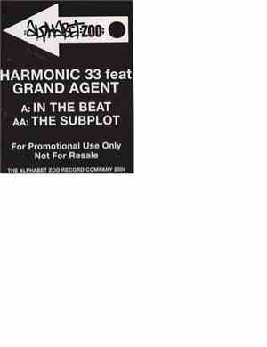 Harmonic 33 feat Grand Agent - In The Beat / The Subplot