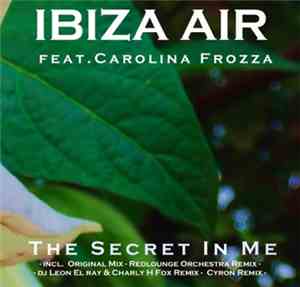 Ibiza Air Feat. Carolina Frozza - The Secret In Me