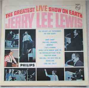 Jerry Lee Lewis - The Greatest Live Show On Earth