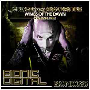Jim Noizer Feat. Miss Christine - Wings Of The Dawn