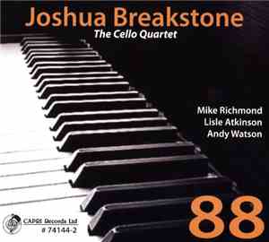 Joshua Breakstone, The Cello Quartet - 88