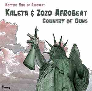 Kaleta & Zozo Afrobeat - Country Of Guns