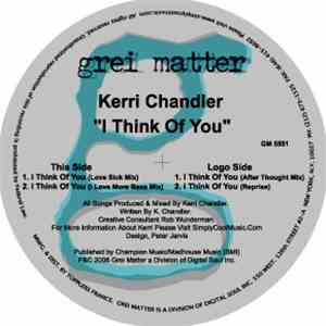 Kerri Chandler - I Think Of You
