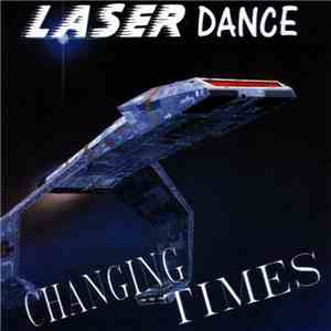 Laserdance - Changing Times
