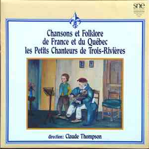 Les Petits Chanteurs de Trois-Rivières - Chansons Et Folklore De France Et  ...
