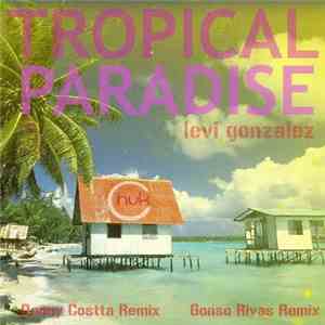 Levi Gonzalez - Tropical Paradise