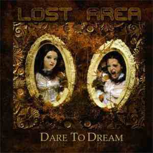 Lost Area - Dare To Dream