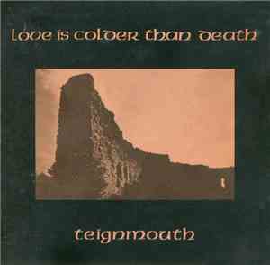 Love Is Colder Than Death - Teignmouth