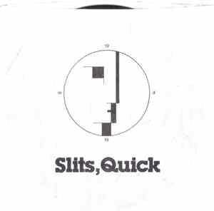 Mama Dada 1919 - Slits, Quick