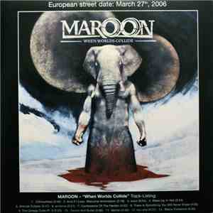 Maroon - When Worlds Collide