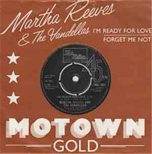 Martha Reeves & The Vandellas - I'm Ready For Love / Forget Me Not