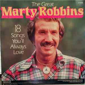 Marty Robbins - 18 Songs You'll Always Love