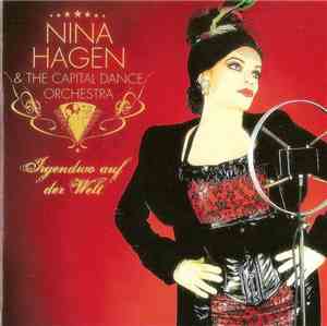 Nina Hagen & The Capital Dance Orchestra - Irgendwo Auf Der Welt