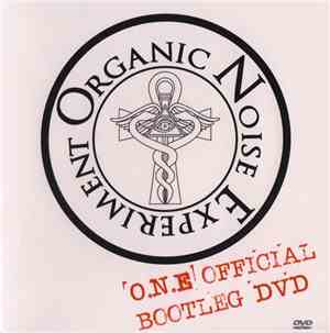 Organic Noise Experiment - O.N.E. - O.N.E Official Bootleg DVD