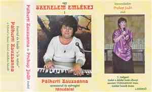 Pálkerti Zsuzsanna - Egy Szerelem Emlékei 1