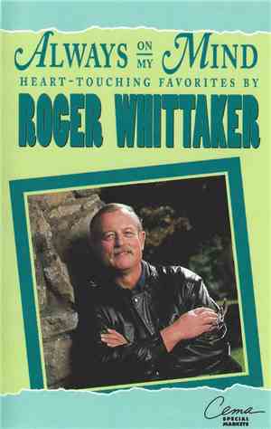 Roger Whittaker - Always On My Mind