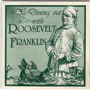 Roosevelt Franklin  - Dining Out With Roosevelt Franklin