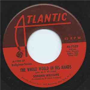 Sondra Williams - The Whole World In His Hands