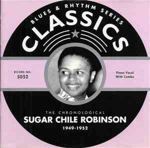 Sugar Chile Robinson - The Chronological Sugar Chile Robinson 1949-1952
