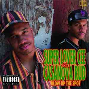 Super Lover Cee & Casanova Rud - Blow Up The Spot